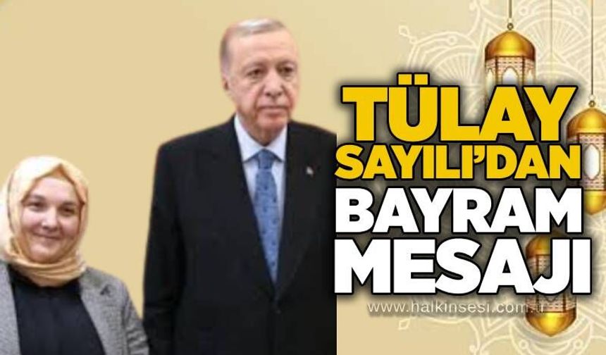 Sayılı’dan Bayram Mesajı