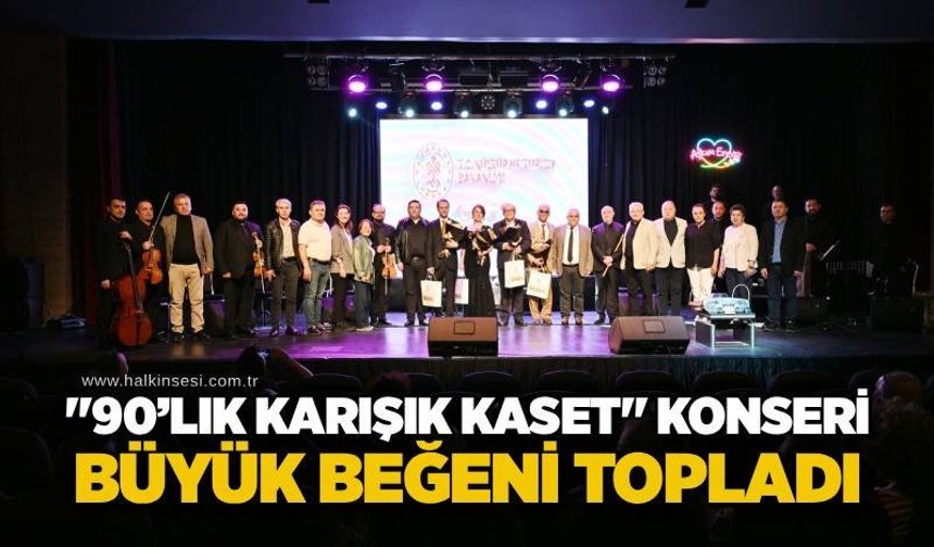 "90’lık Karışık Kaset" Konseri büyük beğeni topladı