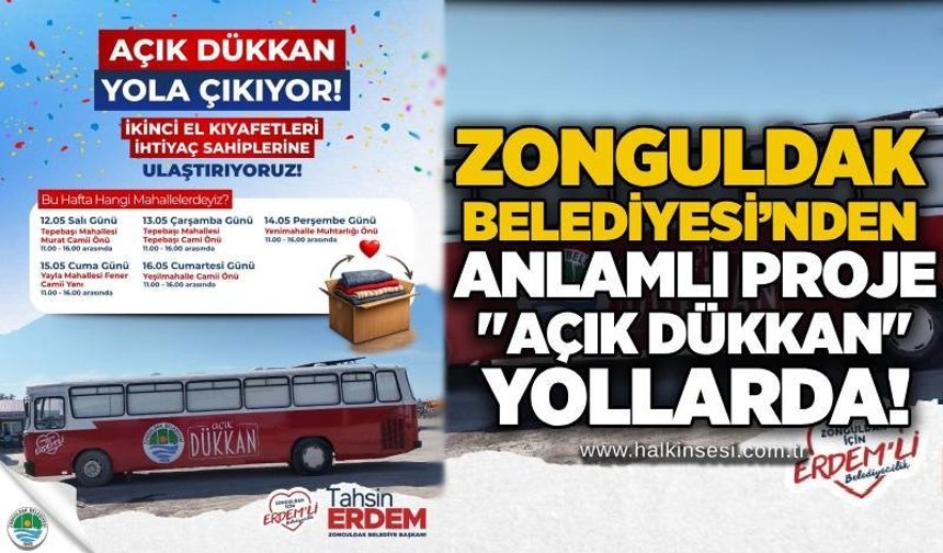 Zonguldak Belediyesi’nden anlamlı proje: "Açık Dükkan" yollarda!