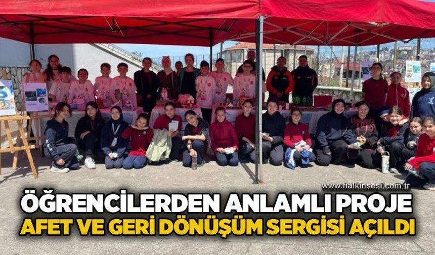 Öğrencilerden anlamlı proje: Afet ve geri dönüşüm sergisi açıldı