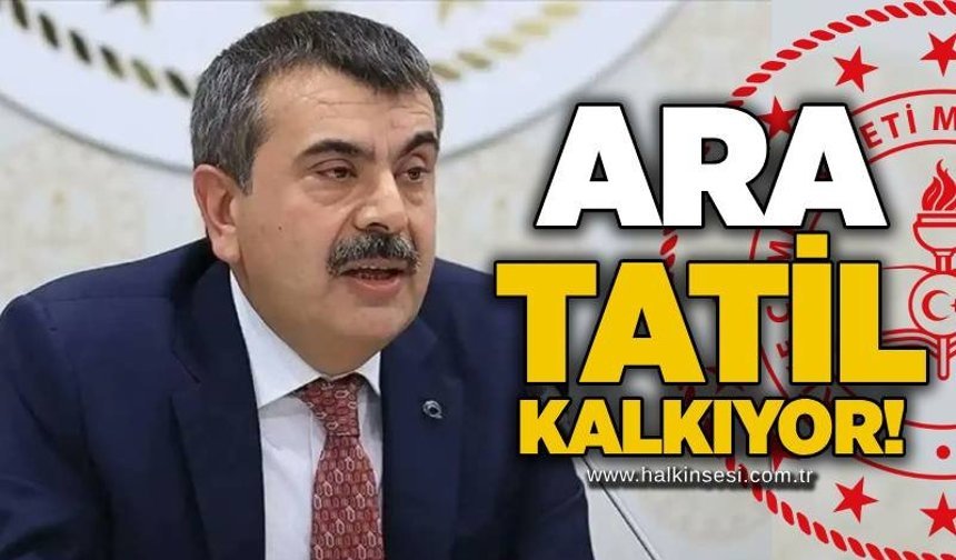 Ara tatil kalkıyor!