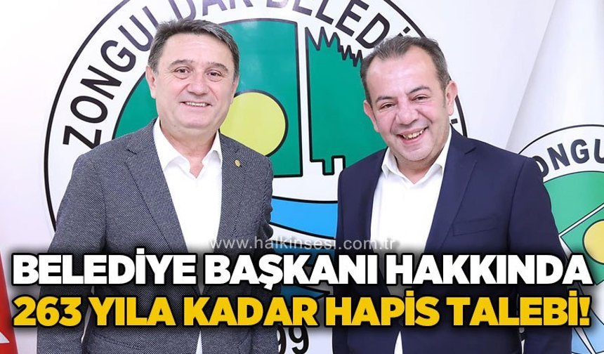 Belediye Başkanı hakkında 263 yıla kadar hapis talebi!