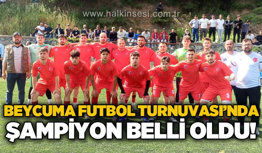 Beycuma Futbol Turnuvası'nda şampiyon belli oldu!..