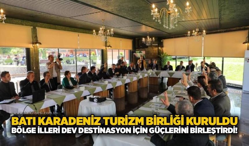 Batı Karadeniz turizm birliği vuruldu: Bölge illeri dev destinasyon için güçlerini birleştirdi!