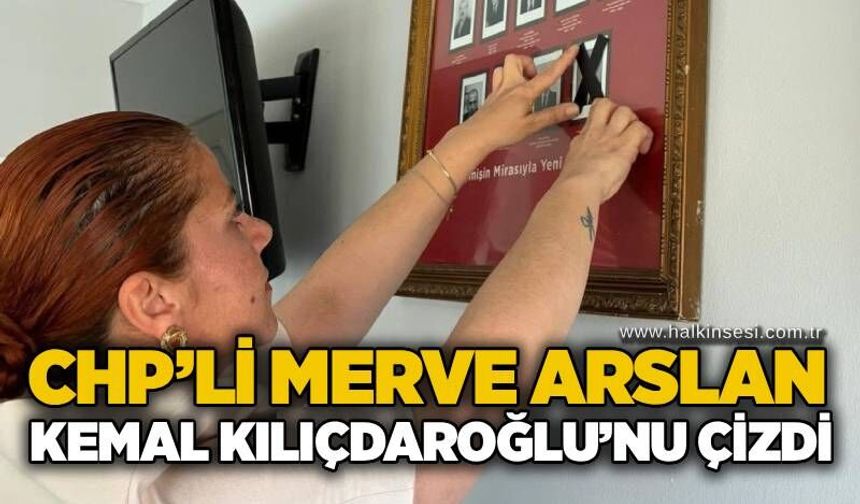CHP’li Merve Arslan, Kemal Kılıçdaroğlu’nu çizdi…