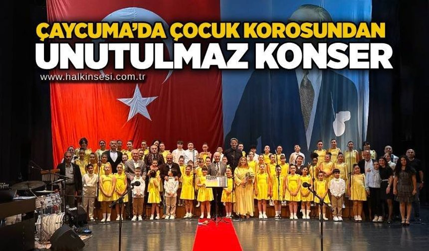 Çaycuma’da çocuk korosundan unutulmaz konser