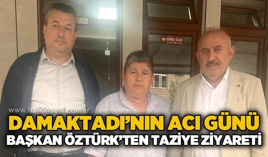 Damak Tadı Lokantası'nın acı günü: Başkan Vedat Öztürk'ten taziye ziyareti