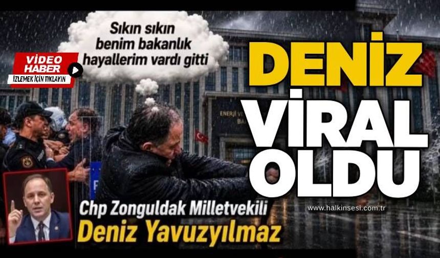 Deniz viral oldu