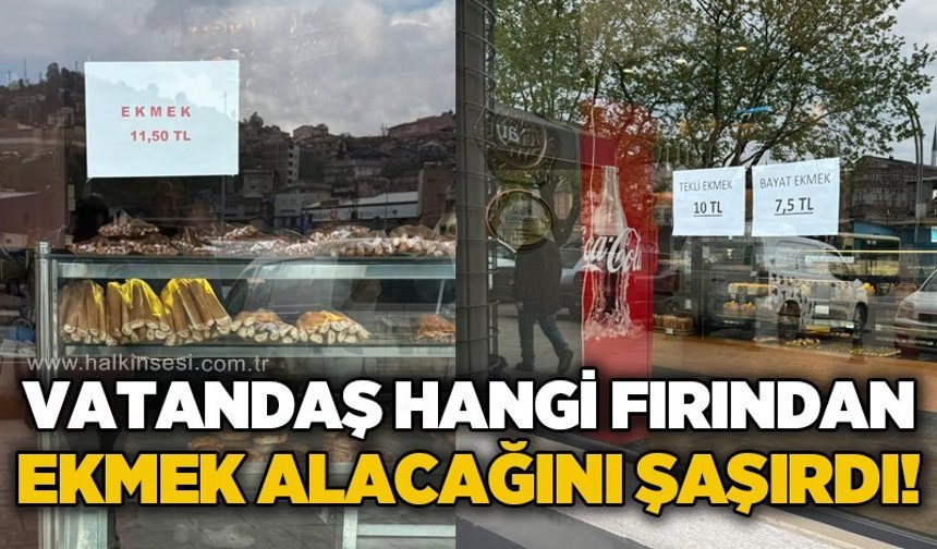 Vatandaş hangi fırından ekmek alacağını şaşırdı!