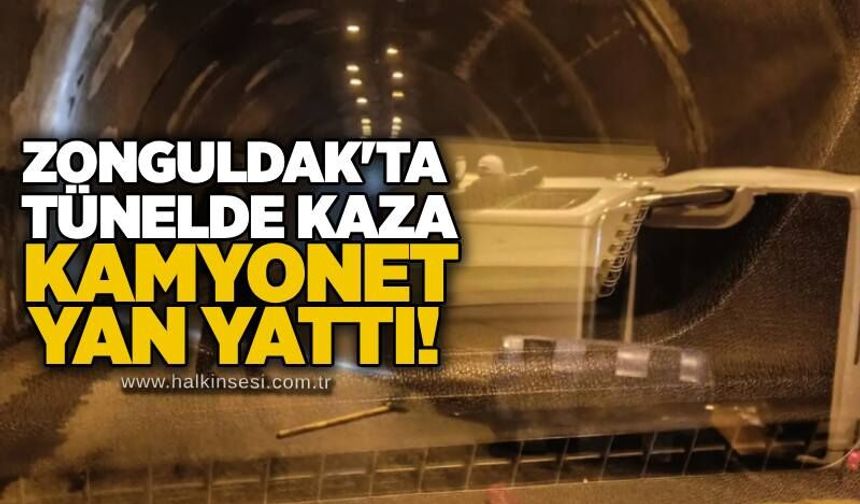 Zonguldak'ta tünelde kaza: Kamyonet yan yattı!