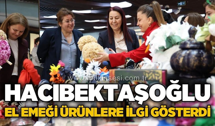 Güney Hacıbektaşoğlu el emeği ürünlere ilgi gösterdi