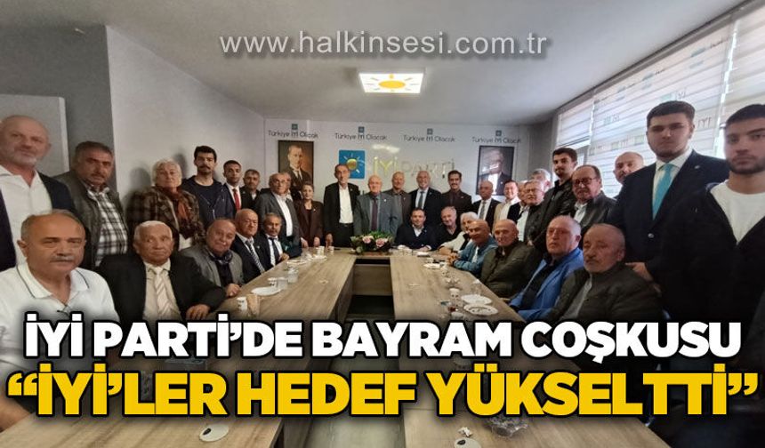 İYİ Parti Zonguldak İl Teşkilatı’nda bayram coşkusu: "İYİ'ler hedef yükseltti"