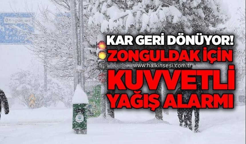 Kar geri dönüyor! Zonguldak için kuvvetli yağış alarmı
