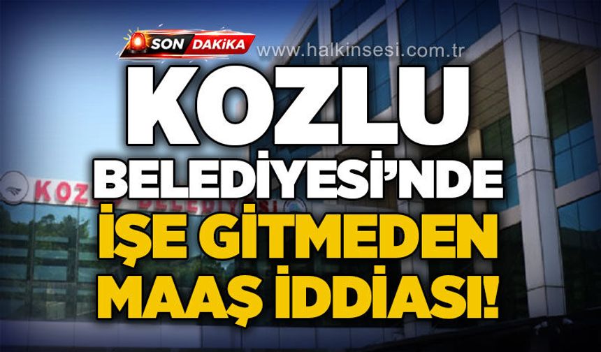 Kozlu Belediyesi’ne yönelik iddialar gündemde: “İşe gelmeden maaş” ve işe alım tartışmaları