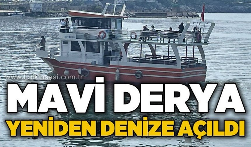 Mavi Derya yeniden denize açıldı