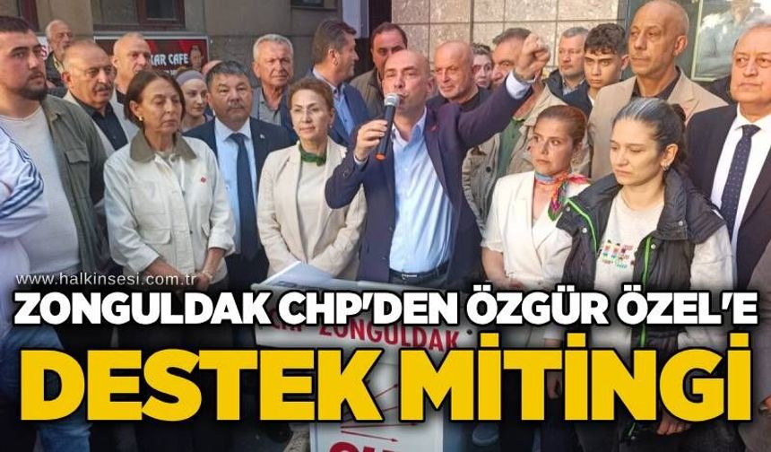 Zonguldak CHP'den Özgür Özel'e destek mitingi