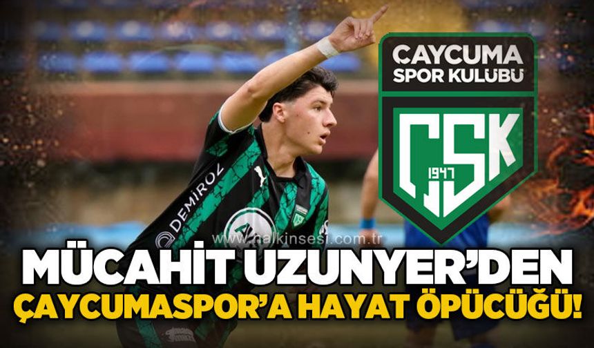 Mücahit Uzunyer'den Çaycumaspor'a hayat öpücüğü!