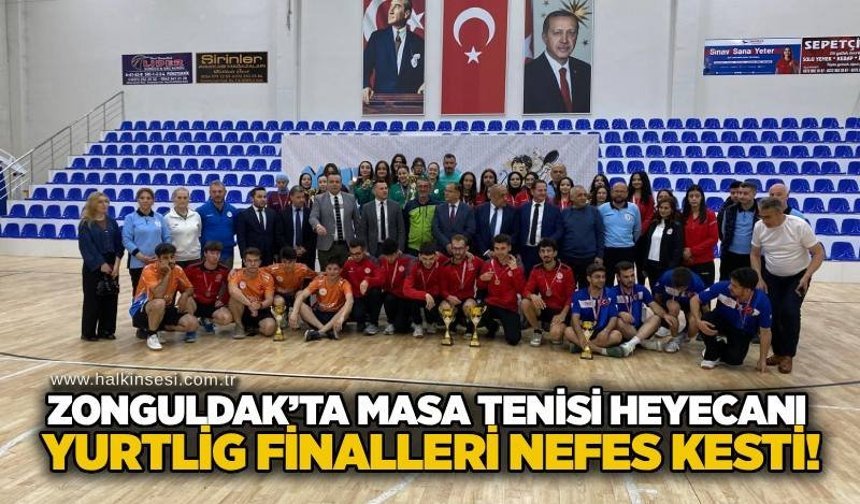 Zonguldak’ta Masa Tenisi Heyecanı: YURTLİG Finalleri nefes kesti!