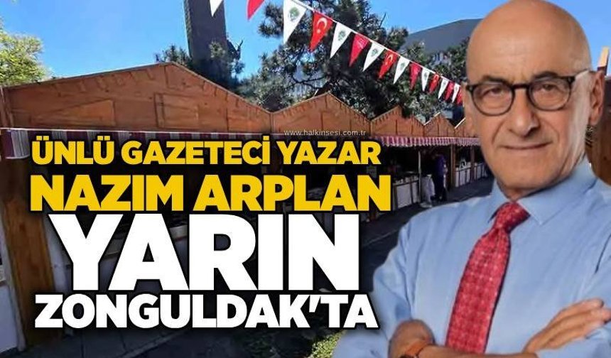Ünlü gazeteci yazar Nazım Alpman yarın Zonguldak'ta