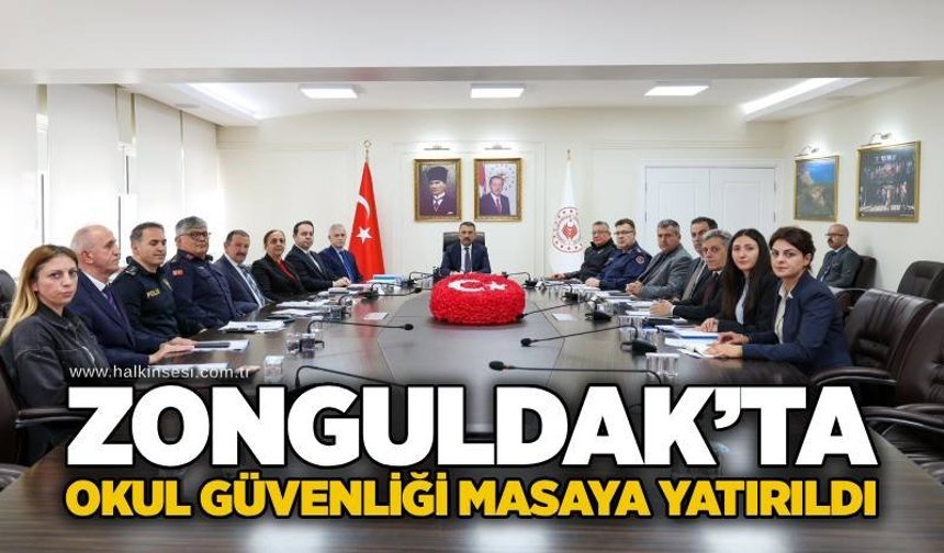 Zonguldak’ta okul güvenliği masaya yatırıldı