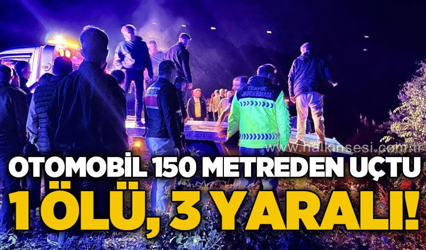 Otomobil 150 metreden uçtu: 1 ölü, 3 yaralı