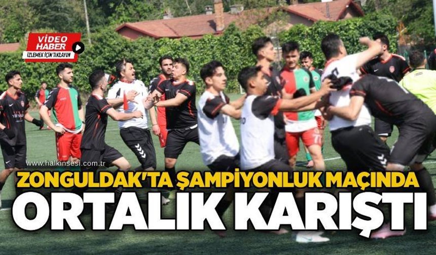 Zonguldak'ta Şampiyonluk maçında ortalık karıştı...
