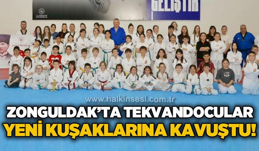 Zonguldak’ta tekvandocular yeni kuşaklarına kavuştu!