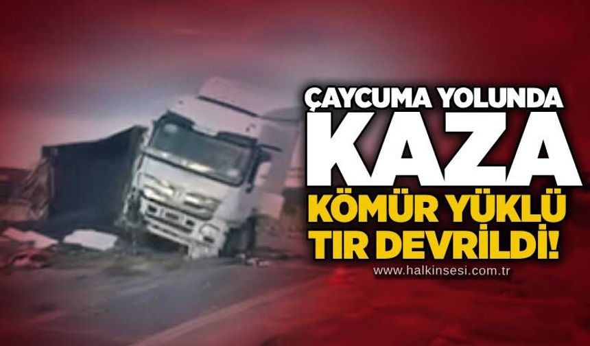 Çaycuma yolunda kaza: Kömür yüklü tur devrildi!