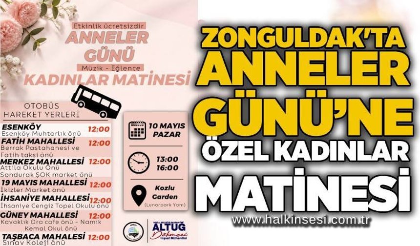 Zonguldak'ta Anneler Günü’ne özel kadınlar matinesi