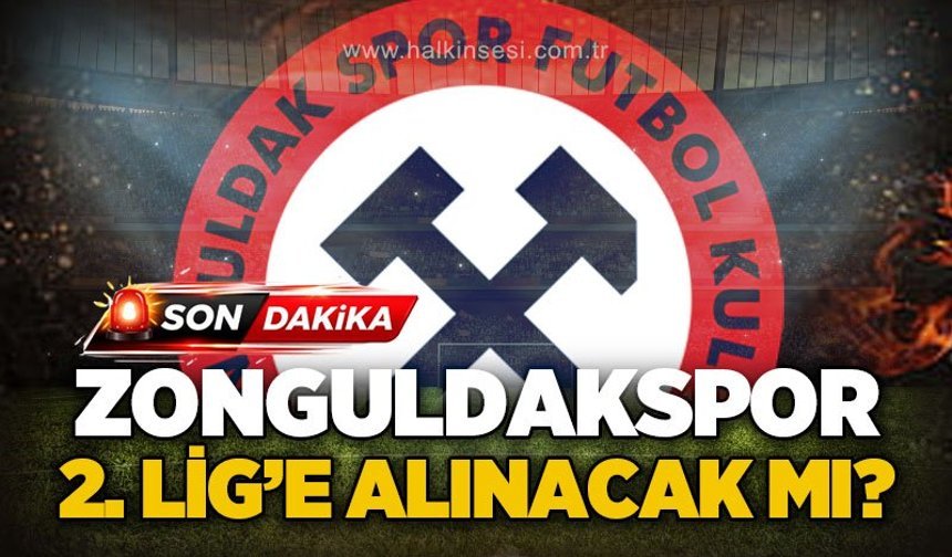 Zonguldakspor 2. Lig'e alınacak mı?
