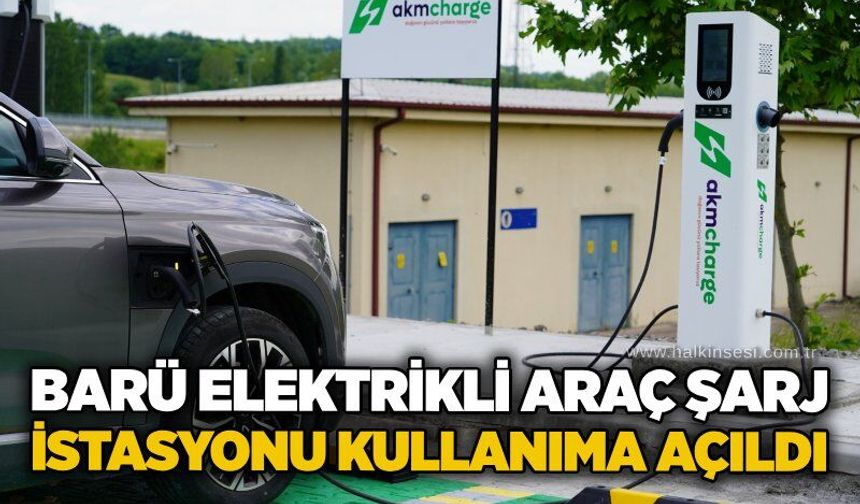 BARÜ elektrikli araç şarj istasyonu kullanıma açıldı