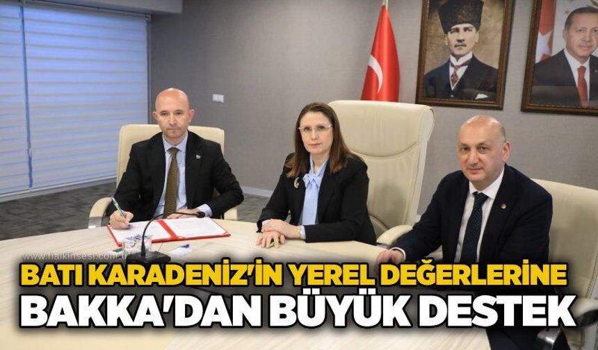 Batı Karadeniz'in yerel değerlerine BAKKA'dan büyük destek