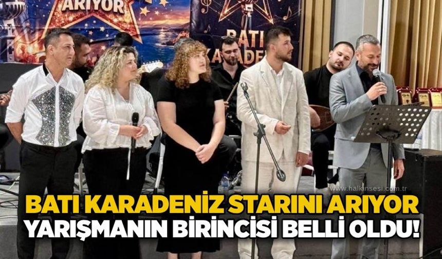Batı Karadeniz starını arıyor: Yarışmanın birincisi belli oldu!