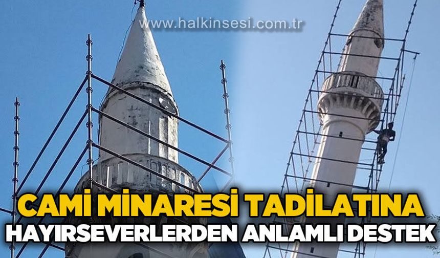 İnamiye Camii minare tadilatına hayırseverlerden anlamlı destek