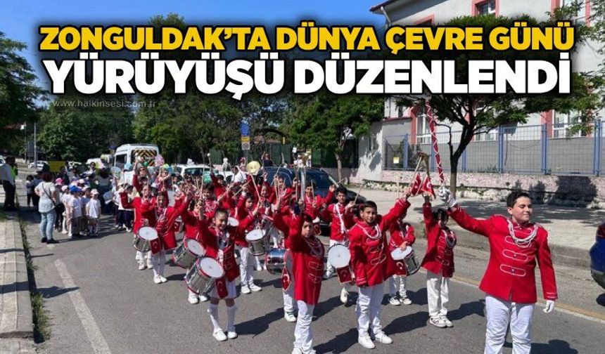 Zonguldak’ta Dünya Çevre Günü yürüyüşü düzenlendi