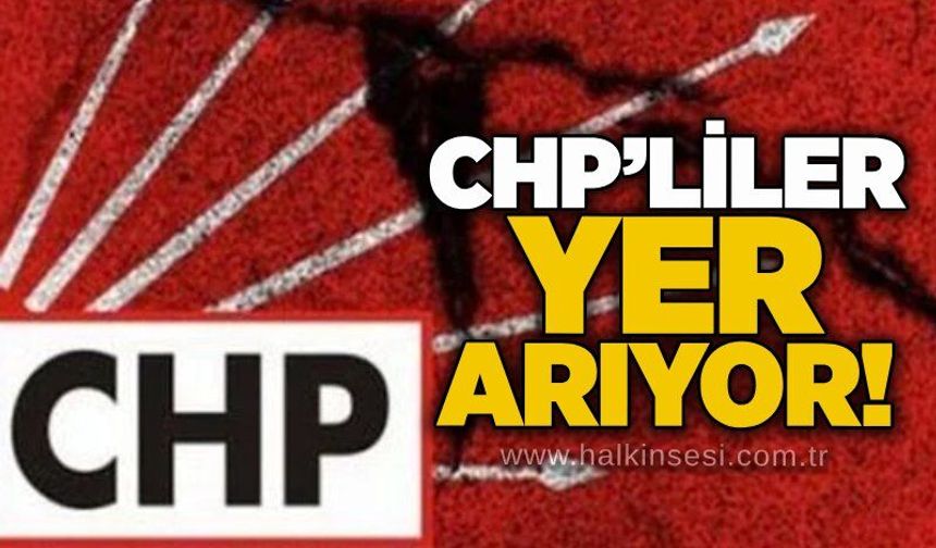 CHP’liler yer arıyor!