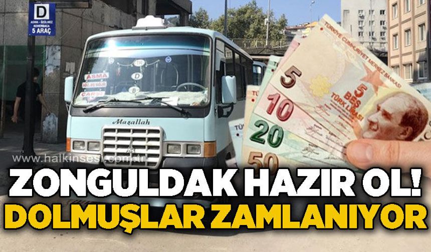 Zonguldak hazır ol: Dolmuşlar zamlanıyor!