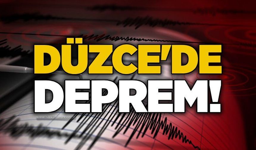 Düzce'de deprem!