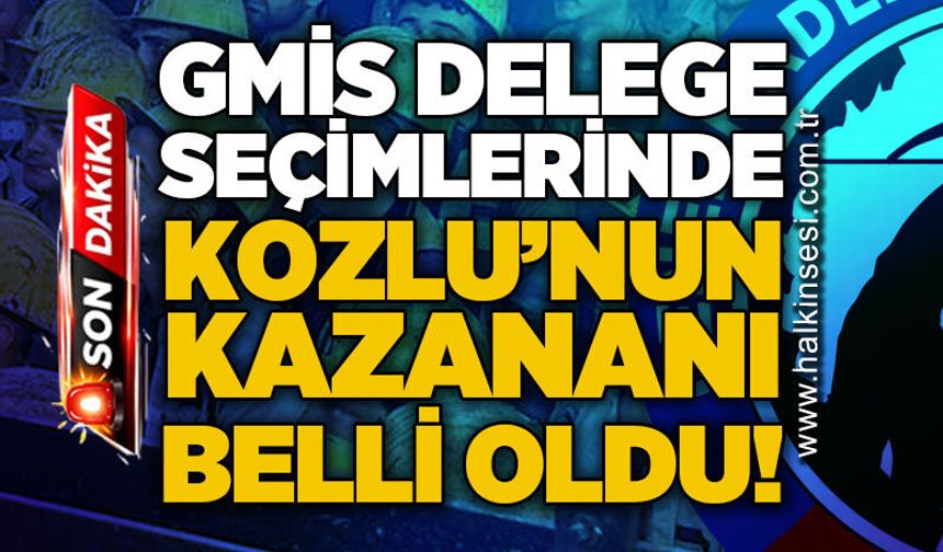 GMİS’te delege seçimlerinde Kozlu'nun kazananı belli oldu!