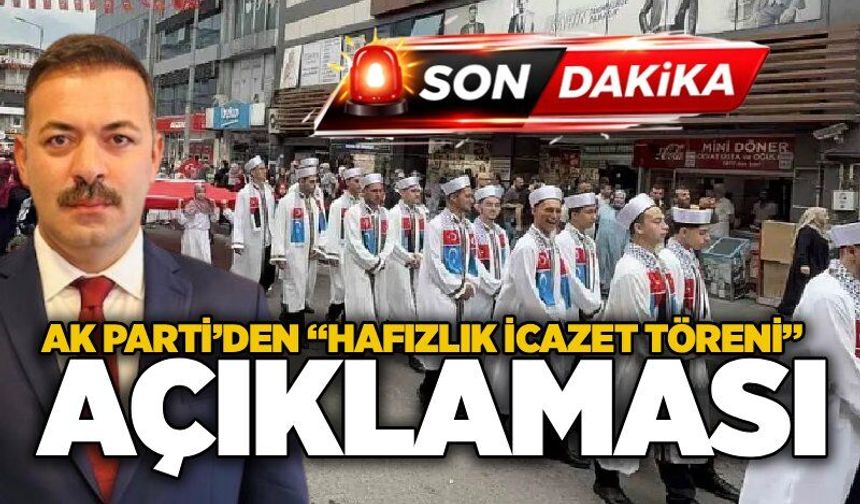 AK Parti’den “hafızlık icazet töreni” açıklaması