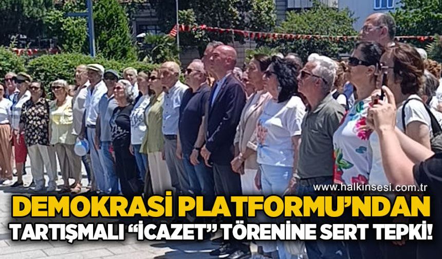 Zonguldak’ta “Atatürk'e sırtı dönük icazet töreni" iddiası sonrası Demokrasi Platformu'ndan tepki!