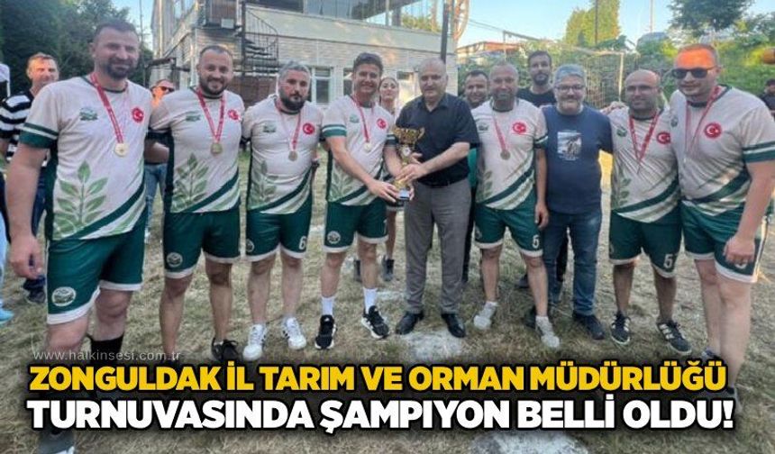 Zonguldak İl Tarım ve Orman Müdürlüğü turnuvasında şampiyon belli oldu!...