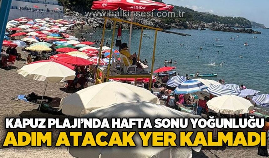 Kapuz Plajı'nda hafta sonu yoğunluğu: Adım atacak yer kalmadı
