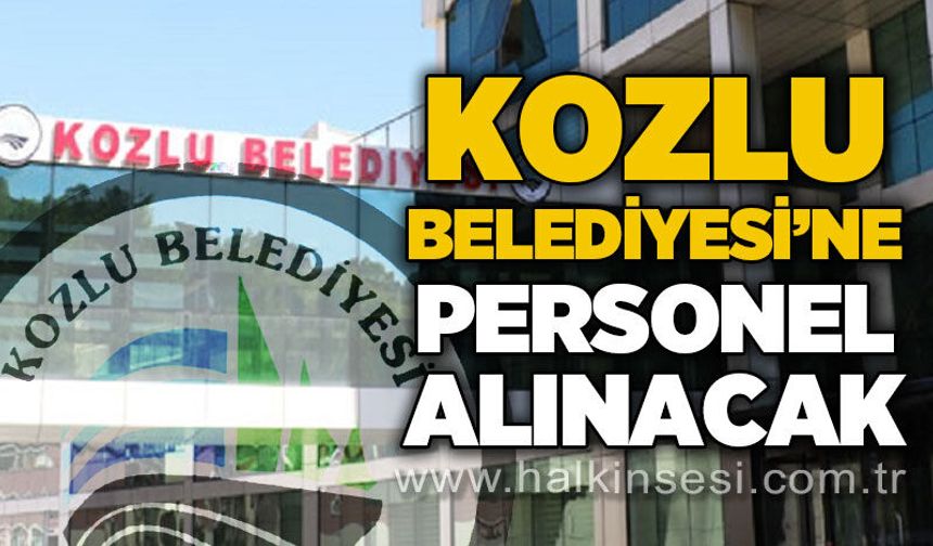 Kozlu Belediyesi'ne personel alınacak