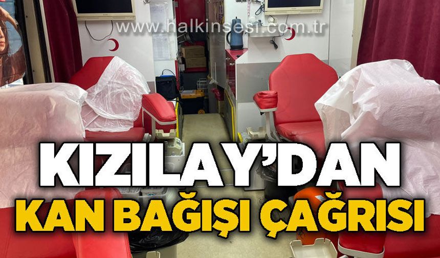 Kızılay'dan kan bağışı çağrısı