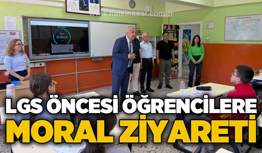 LGS sınavı öncesi öğrencilere moral ziyareti