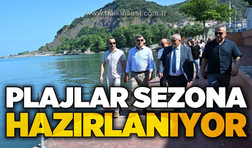Plajlar sezona hazırlanıyor: 19 Haziran'da hizmete açılacak