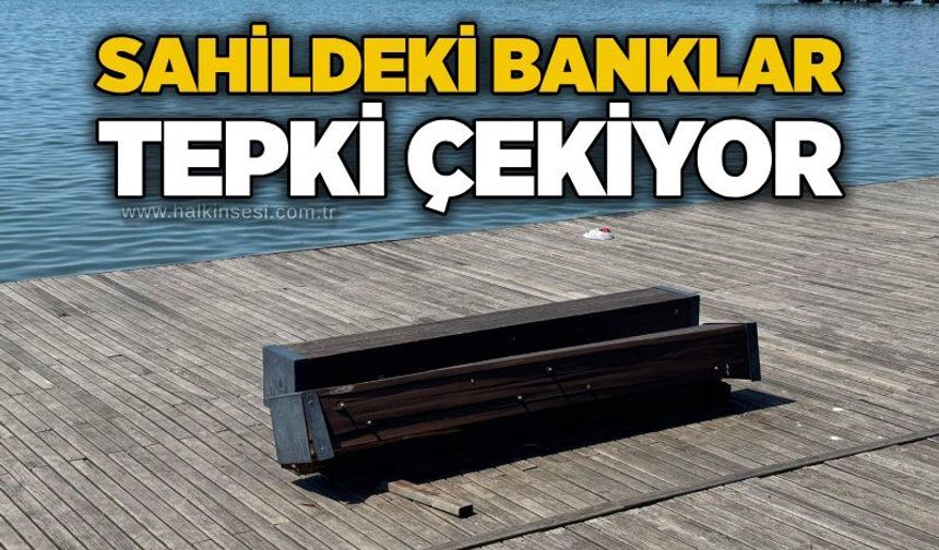 Sahildeki banklar tepki çekiyor