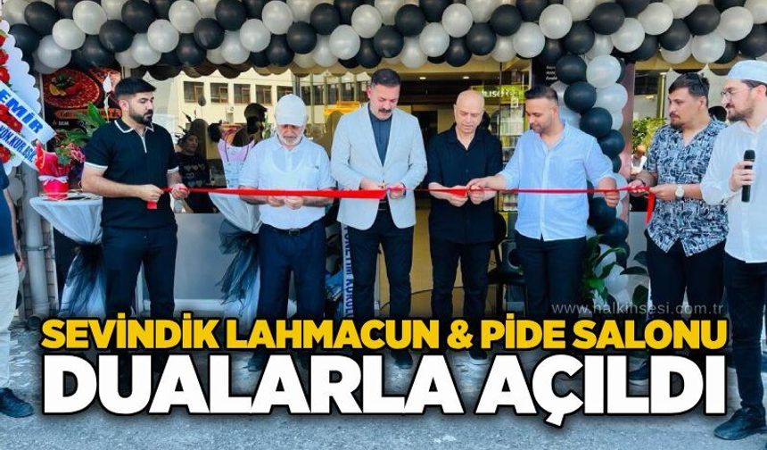 Sevindik Lahmacun & Pide salonu dualarla açıldı