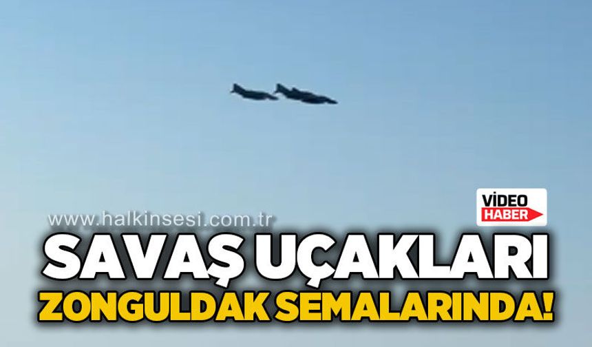 Zonguldak semalarında savaş uçakları gösteri yaptı